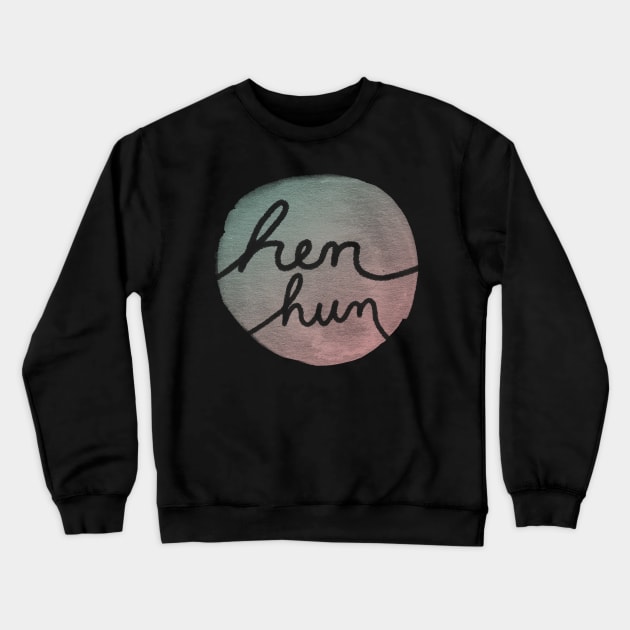 Hen Pronoun Pride - Dutch Crewneck Sweatshirt by inSomeBetween